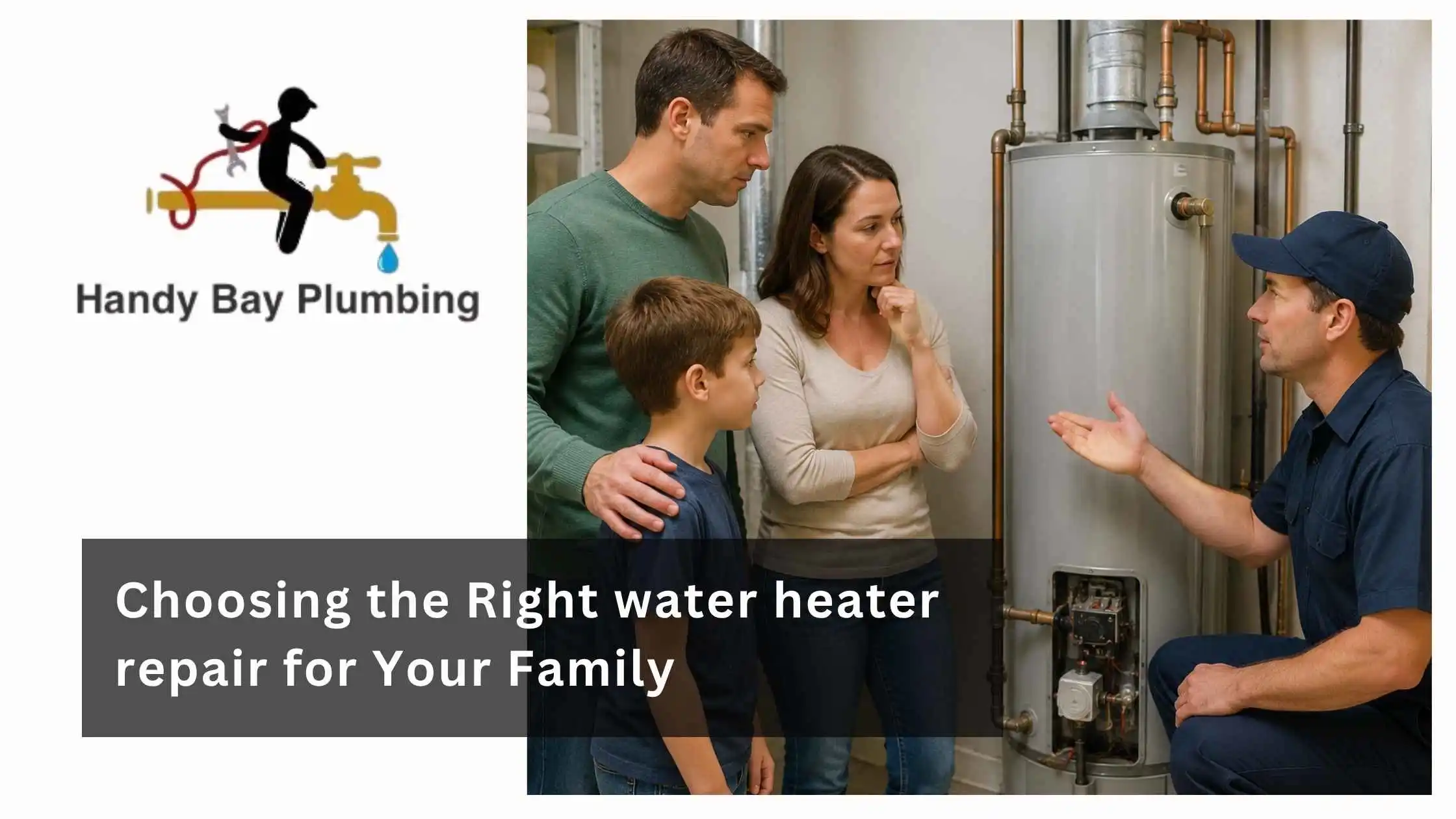Choosing the Right water heater repair for Your Family